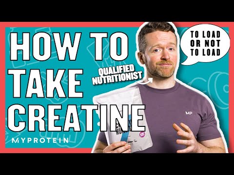 How To Take Creatine: Do You Need A Loading Phase? | Nutritionist Explains... | Myprotein