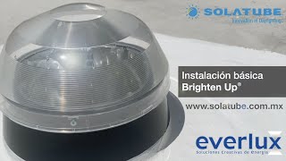 Instalación Básica Solatube® Brighten Up®