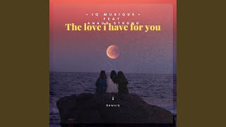 The Love I Have For You (feat. Anaud Strong) [Garage Cut]