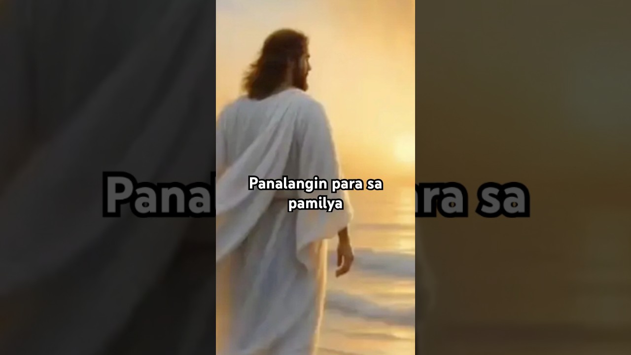 Panalangin para sa pamilya thanks to almighty god 