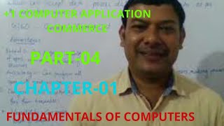 plus one|cha-1|part 4| computer application|fundamentals of computers