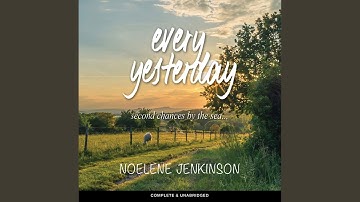 Chapter 22.7 & Chapter 23.1 - Every Yesterday