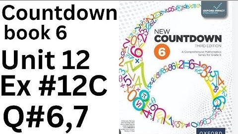Oxford Countdown Book 6 - Ex 12C  Q# 6,7step by Step  Solution @ytacademy198
