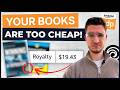 Here’s what everybody gets WRONG about book pricing on Amazon KDP