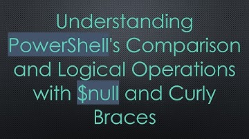 Understanding PowerShell