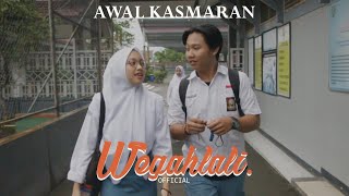 WEGAH LALI - AWAL KASMARAN