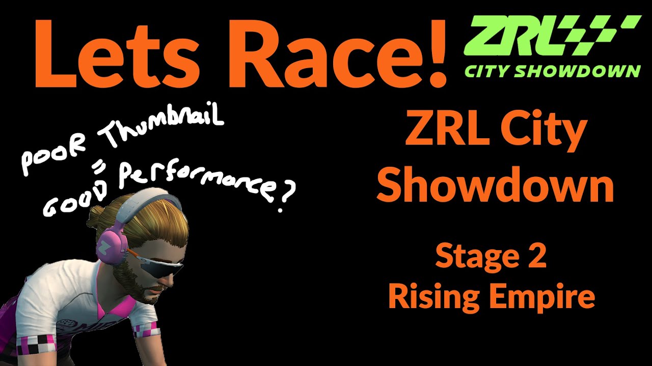 Zwift Racing League City Showdown Stage 2 - Rising Empire