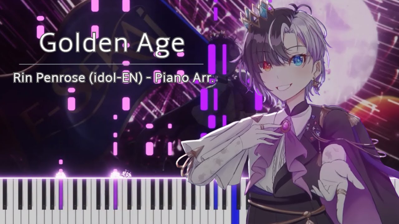 【Piano Cover】Rin Penrose - Golden Age