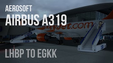 PREPAR3D v2.4: A319 EZY8426 - LHBP - EGKK - REX Soft Clouds