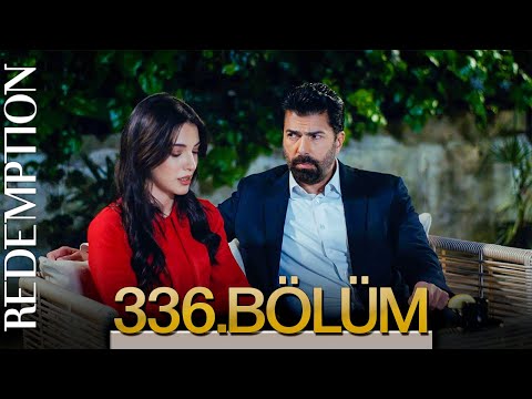 Esaret 336. Bölüm | Redemption Episode 336