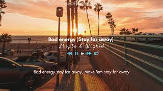 [LYRICS] Skepta & Wizkid | Bad Energy (Stay Far Away)