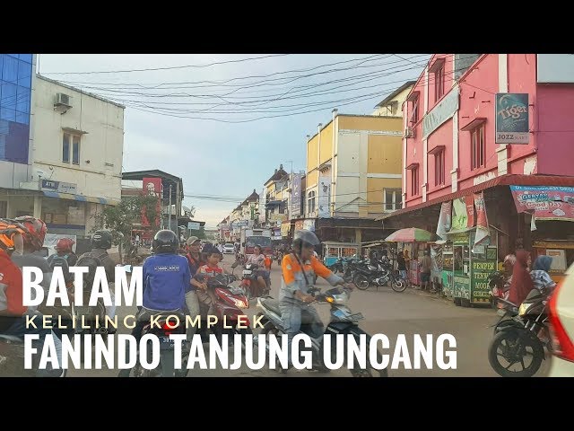 Keliling FANINDO Tanjung Uncang Batam dan Sekitarnya dari Sagulung Mall | Jalan Batam class=