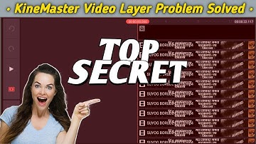 Kinemaster Video Layer Problem Solved. Add Unlimited Video Layer in One Project.