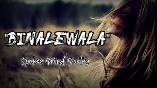 BINALEWALA | Spoken Word Poetry | Juan trend PH