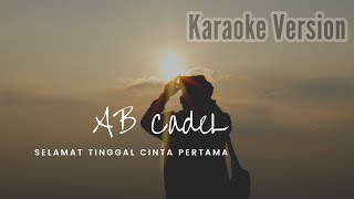 DAC 03 | FLANELLA - SELAMAT TINGGAL CINTA PERTAMA KARAOKE VERSION By AB CadeL