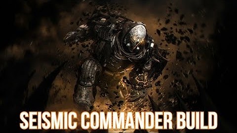 Seismic commander build 2022 (Outriders)