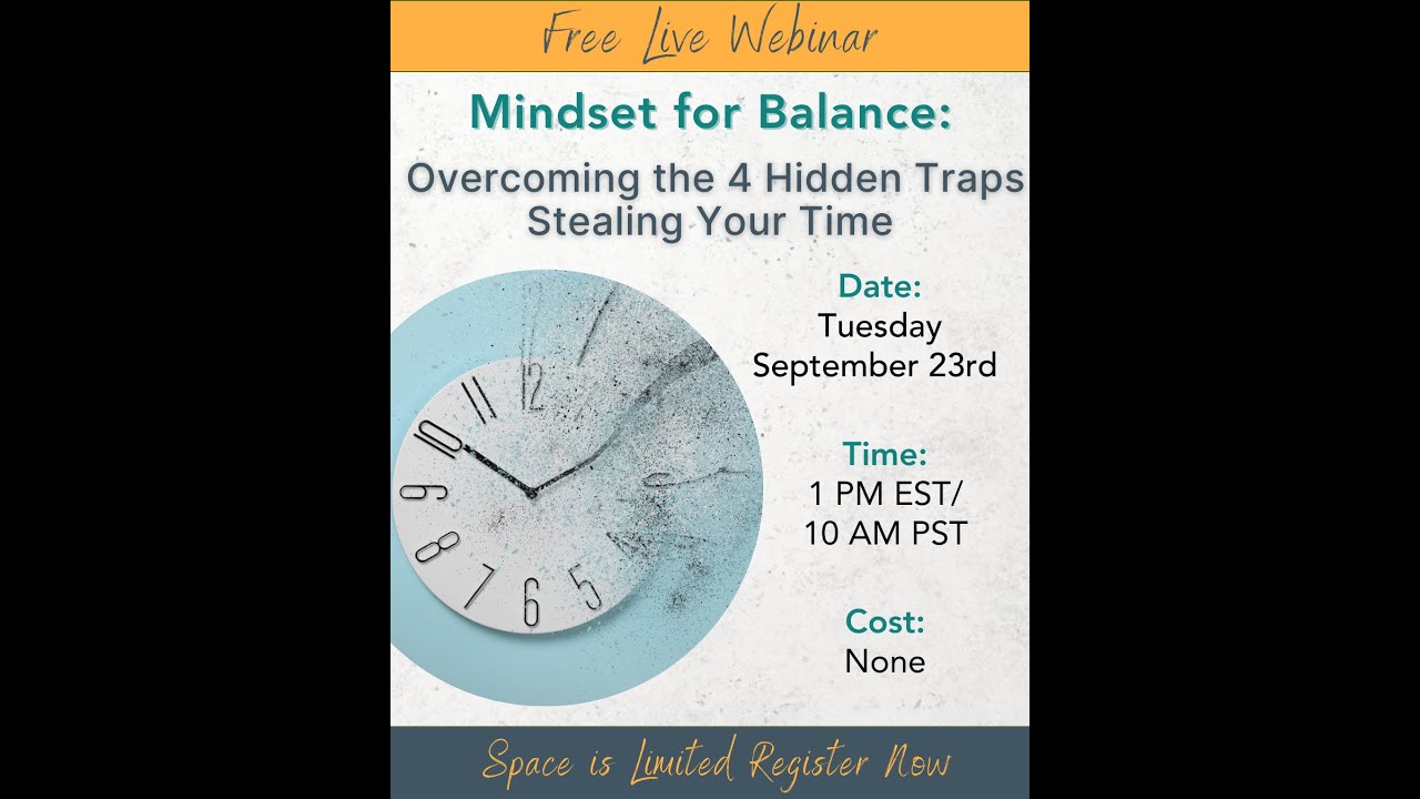 Mindset for Balance: Overcoming the 4 Hidden Traps Stealing Your Time ...