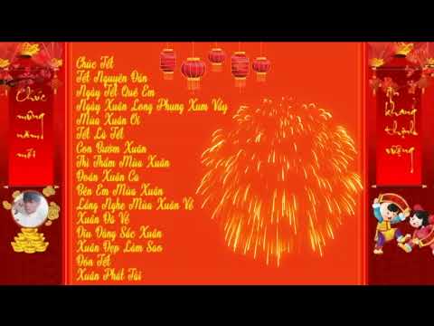 Video Nhạc Xuân 2021 - Nhạc Tết 2021 - LK Nhạc Xuân Chúc Tết... - youtube