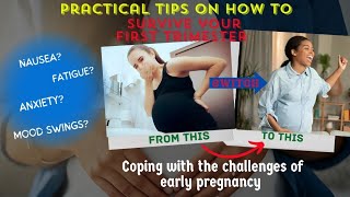 Coping with first trimester of pregnancy, Surviving the challenges of early pregnancy