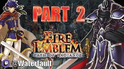 Fire Emblem Path of Radiance Playthrough Part 2