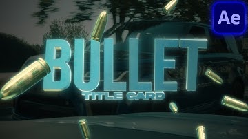 Make this CRAZY 3D Bullet Title Card in UNDER 10 MINS! | After Effects Tutorial