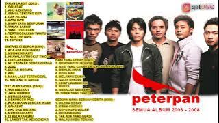 PETERPAN FULL SEMUA ALBUM NONSTOP | TAMAN LANGIT - BINTANG DI SURGA - OST ALEXANDRIA-HARI YANG CERAH