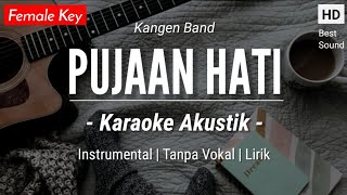 Pujaan Hati (Karaoke Akustik) - Kangen Band (Female Key | HQ Audio)