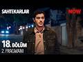 Sahtekarlar 18. Bölüm 2. Fragmanı