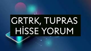 Grtrk, Tupras Hisse yorum