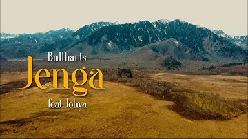 Bullharts - Jenga feat. Johya (Official Video)
