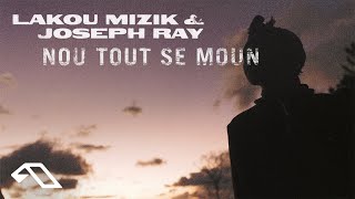 Lakou Mizik & Joseph Ray - Nou Tout Se Moun