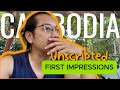 Cambodia - Unscripted First Impressions