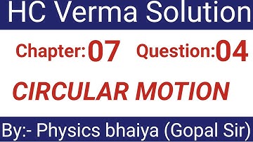 H.C. Verma Solutions - Circular Motion - Chapter 7, Question 4