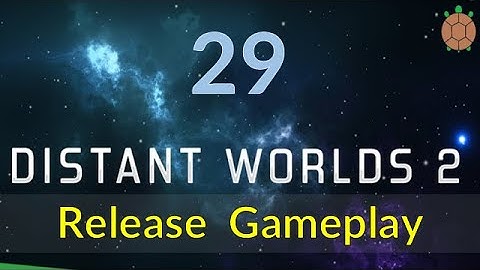 Distant Worlds 2 - Space 4X - Steam Release - 29 - New Ship Designs