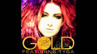 Neon Hitch Ft. Tyga - Gold