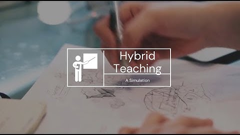 Hybrid Teaching: a Simulation