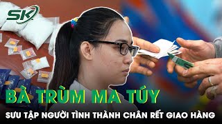 Người Đẹp Buôn Ma Túy Mỗi Đêm Không Thể Thiếu Người Tình Và Ước Mơ Thành Người Mẫu |SKĐS