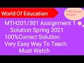 MTH201/301 Assignment 1 solution spring 2021||100%Correct solution || World Of Education