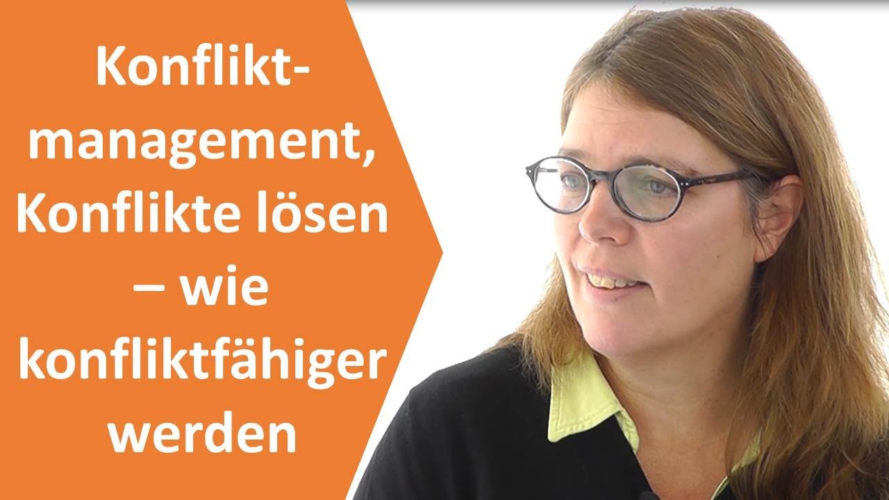 Konfliktmanagement, Konflikte lösen - wie Sie konfliktfähiger werden