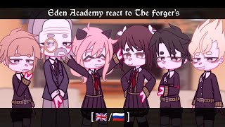 Eden Academy react to The Forgers spy x family react [Gacha club] not original