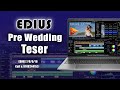 EDIUS PRE WEDDING Westrean TESER Project Edius 7/8/9/10 (F06)