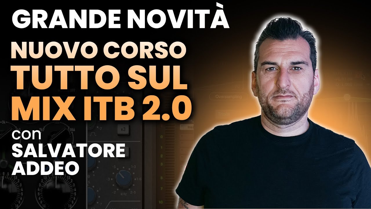 Nuovo Video Corso "Tutto sul Mix ITB 2.0"