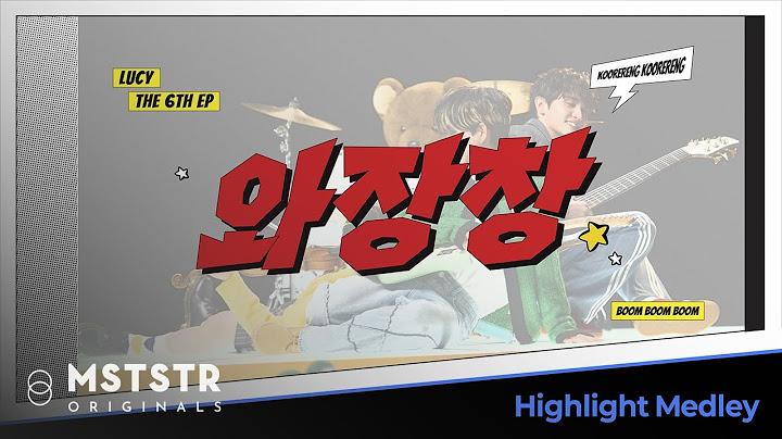 LUCY 6th EP '와장창' Highlight Medley
