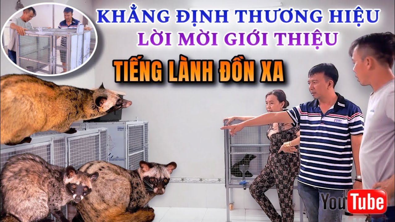 Lời mời giới thiệu của Người hàng xóm cùng nuôi Chồn - Khẳng định thương hiệu TIẾNG LÀNH ĐỒN XA(P63)