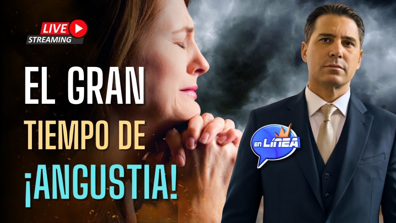 EL GRAN TIEMPO DE ANGUSTIA | EN LÍNEA con Oliver Coronado