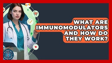 What Are Immunomodulators And How Do They Work? - All About the Immune System