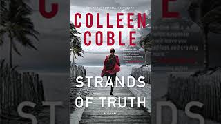 Strands of Truth - Colleen Coble  | Mystery, Thriller & Suspense Audiobook