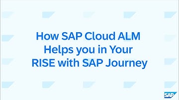How SAP Cloud ALM Helps you in Your RISE with SAP Journey