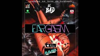 DJ BAD - EARGASM
