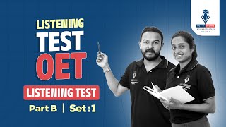 OET LISTENING TEST (LISTENING TEST PART -B , SET : 1)